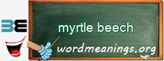 WordMeaning blackboard for myrtle beech